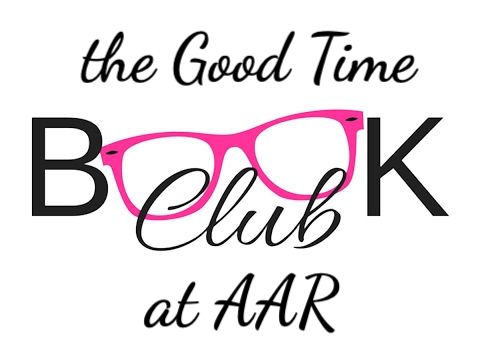 And the next AAR Good Time Book Club pick is….