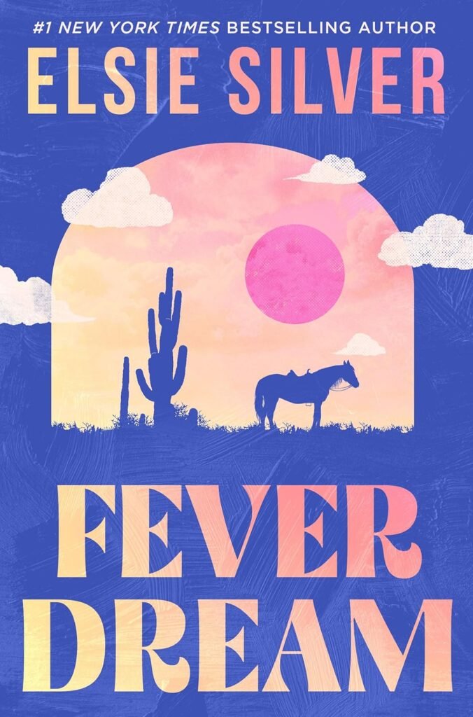 Fever Dream by Elsie Silver: a review by Kayne